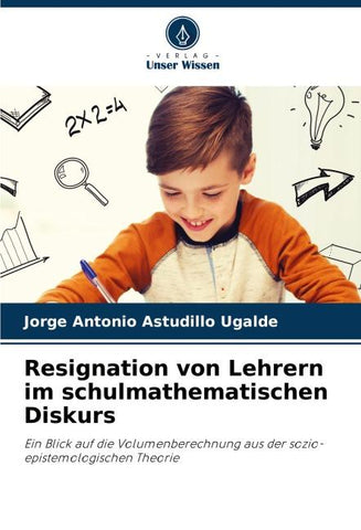 Resignation von Lehrern im schulmathematischen Diskurs