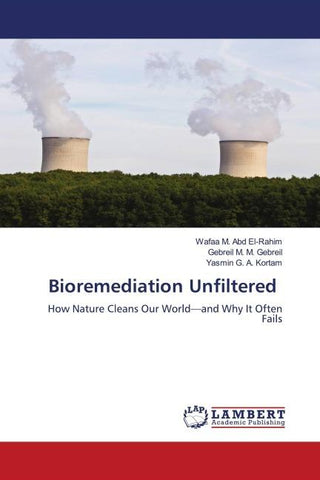 Bioremediation Unfiltered