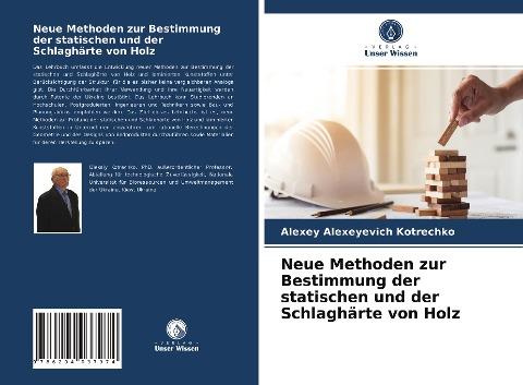 Neue Methoden zur Bestimmung der statischen und der Schlaghärte von Holz