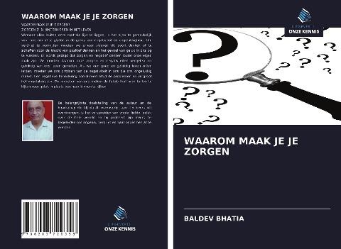 WAAROM MAAK JE JE ZORGEN