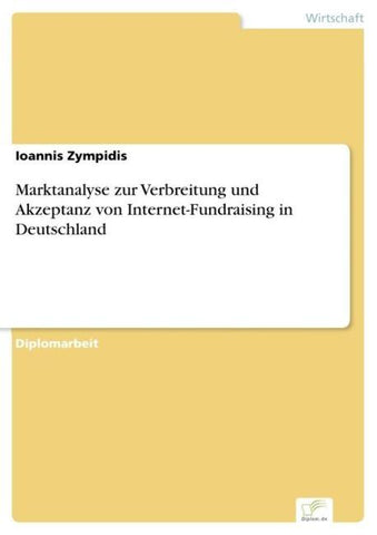 Marktanalyse zur Verbreitung und Akzeptanz von Internet-Fundraising in Deutschland