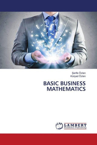 BASIC BUSINESS MATHEMATICS