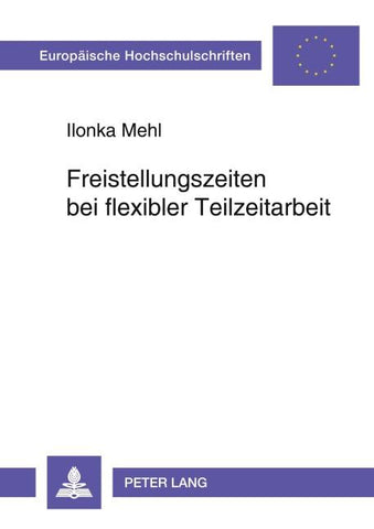 Freistellungszeiten bei flexibler Teilzeitarbeit