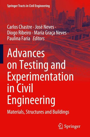Advances on Testing and Experimentation in Civil Engineering