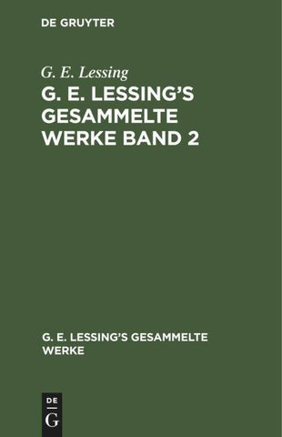 G. E. Lessing’s gesammelte Werke. Band 2