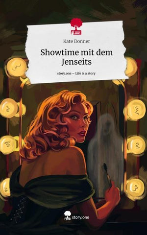 Showtime mit dem Jenseits. Life is a Story - story.one