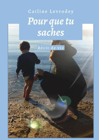 Pour que tu saches