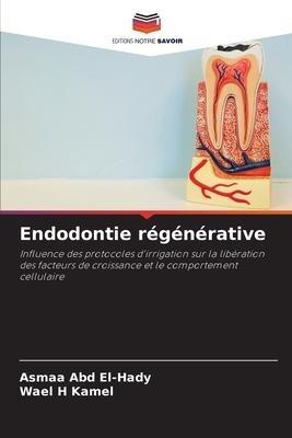 Endodontie régénérative