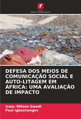 DEFESA DOS MEIOS DE COMUNICAÇÃO SOCIAL E AUTO-LITAGEM EM ÁFRICA: UMA AVALIAÇÃO DE IMPACTO