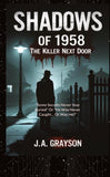 Shadow Of 1958: The Killer Next Door