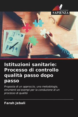 Istituzioni sanitarie: Processo di controllo qualità passo dopo passo