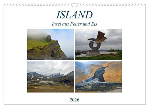 ISLAND, Insel aus Feuer und Eis (Wandkalender 2026 DIN A3 quer), CALVENDO Monatskalender