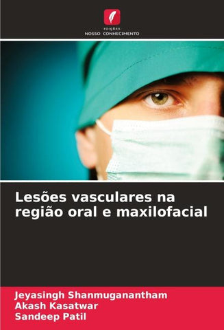 Lesões vasculares na região oral e maxilofacial