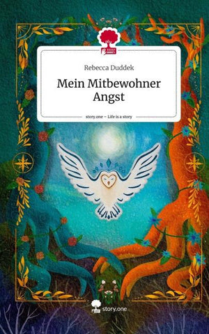 Mein Mitbewohner Angst. Life is a Story - story.one