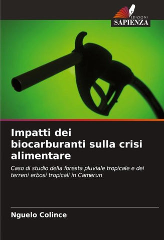 Impatti dei biocarburanti sulla crisi alimentare
