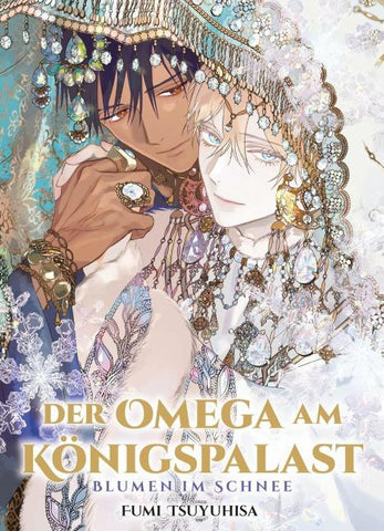 Der Omega am Königspalast: Blumen im Schnee (Der Omega am Königspalast 03)