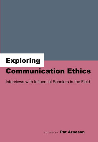 Exploring Communication Ethics