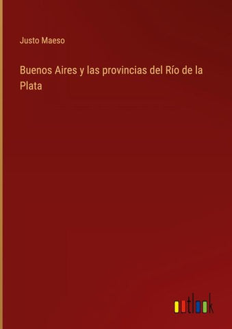 Buenos Aires y las provincias del Río de la Plata