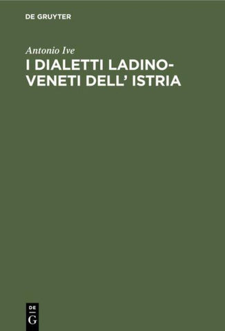 I dialetti Ladino-Veneti dell’ Istria