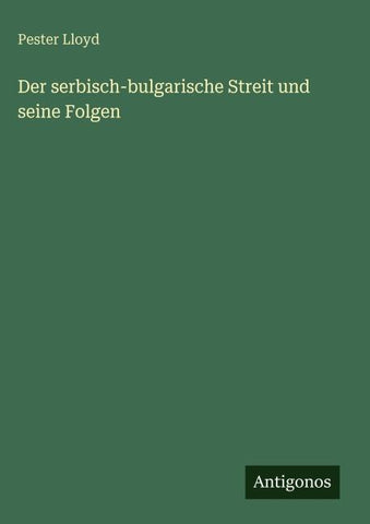 Der serbisch-bulgarische Streit und seine Folgen
