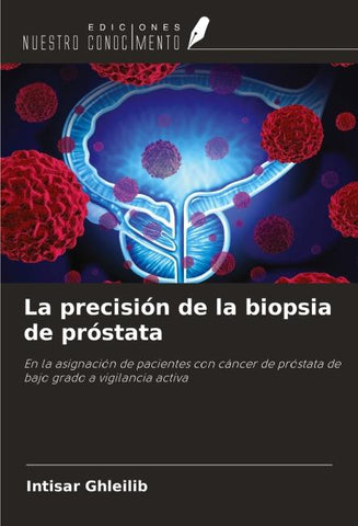La precisión de la biopsia de próstata