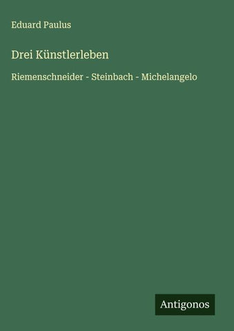 Drei Künstlerleben
