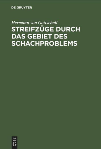 Streifzüge durch das Gebiet des Schachproblems