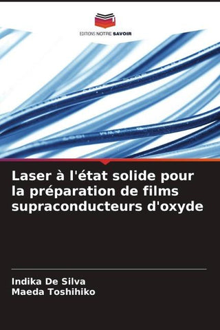 Laser à l'état solide pour la préparation de films supraconducteurs d'oxyde