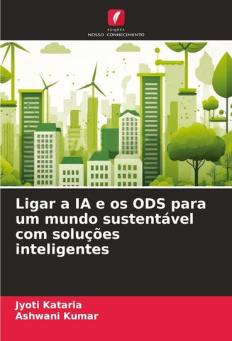Ligar a IA e os ODS para um mundo sustentável com soluções inteligentes