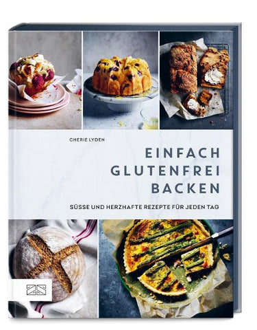 Einfach glutenfrei backen