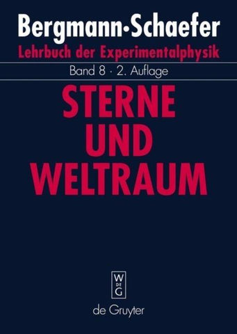 Ludwig Bergmann; Clemens Schaefer: Lehrbuch der Experimentalphysik / Sterne und Weltraum