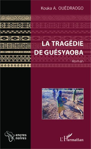 La tragédie de Guésyaoba