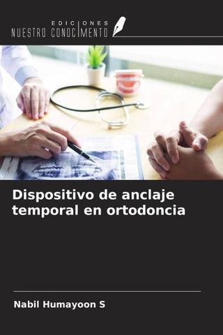 Dispositivo de anclaje temporal en ortodoncia