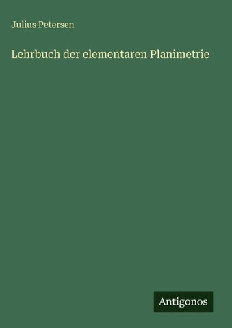 Lehrbuch der elementaren Planimetrie