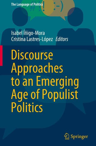 Discourse Approaches to an Emerging Age of Populist Politics