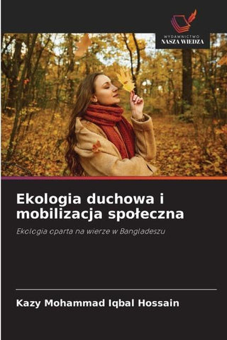 Ekologia duchowa i mobilizacja spo¿eczna