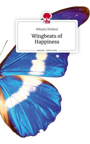 Wingbeats of Happiness. Life is a Story - story.one