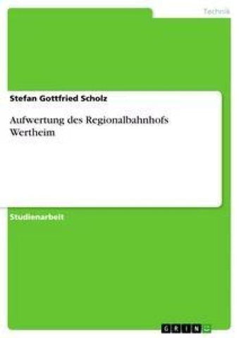 Aufwertung des Regionalbahnhofs Wertheim