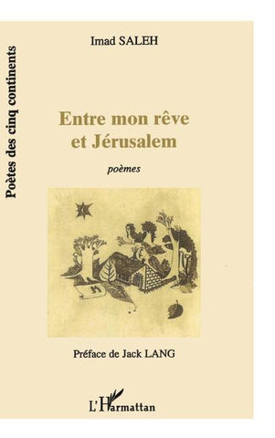 ENTRE MON RÊVE ET JÉRUSALEM