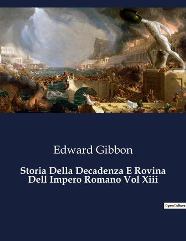 Storia Della Decadenza E Rovina Dell Impero Romano Vol Xiii