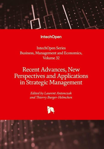 Recent Advances, New Perspectives and Applications in Strategic Management