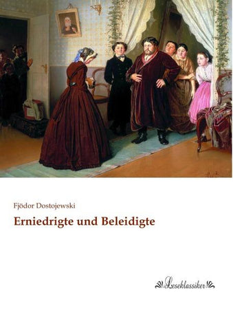 Erniedrigte und Beleidigte