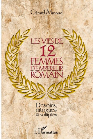 Les vies de 12 femmes d'empereur romain