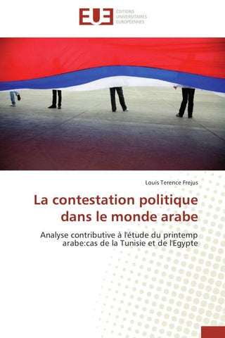 La contestation politique dans le monde arabe