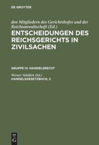 Entscheidungen des Reichsgerichts in Zivilsachen. Handelsrecht / Handelsgesetzbuch, 2