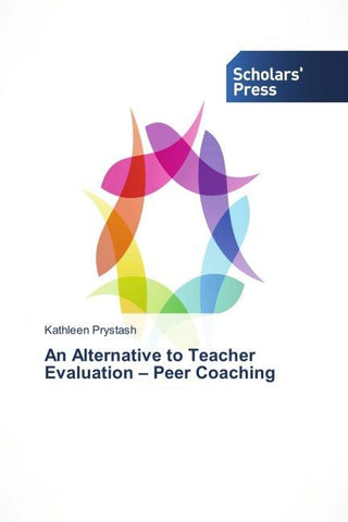 An Alternative to Teacher Evaluation - Peer Coaching
