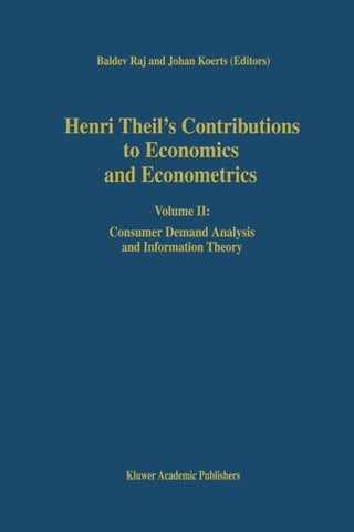 Henri Theil’s Contributions to Economics and Econometrics