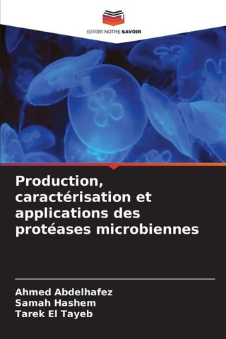 Production, caractérisation et applications des protéases microbiennes