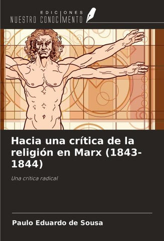 Hacia una crítica de la religión en Marx (1843-1844)
