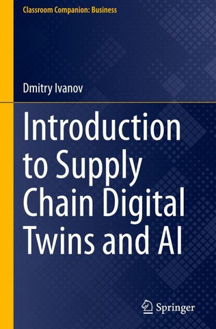 Introduction to Supply Chain Digital Twins and AI